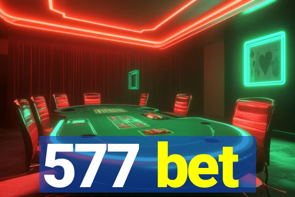 577 bet
